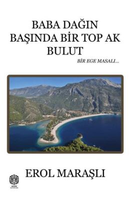 Baba Dağın Başında Bir Top Ak Bulut - 1