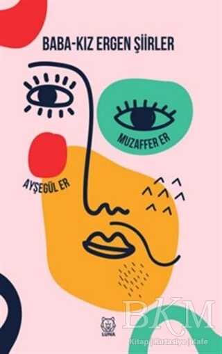 Baba - Kız Ergen Şiirler - Luna Yayınları