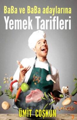 Baba ve Baba Adaylarına Yemek Tarifleri - 1