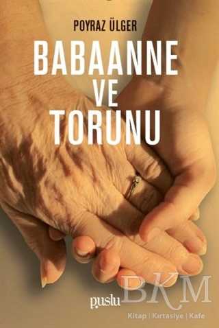 Babaanne ve Torunu - Puslu Yayıncılık