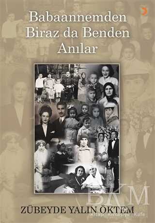 Babaannemden Biraz da Benden Anılar - Cinius Yayınları