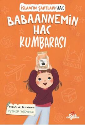 Babaannemin Hac Kumbarası, İslam’ın Şartları Hac - 1