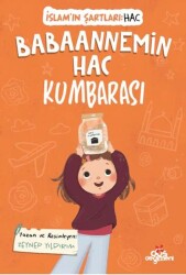 Babaannemin Hac Kumbarası, İslam’ın Şartları Hac - Düş Değirmeni