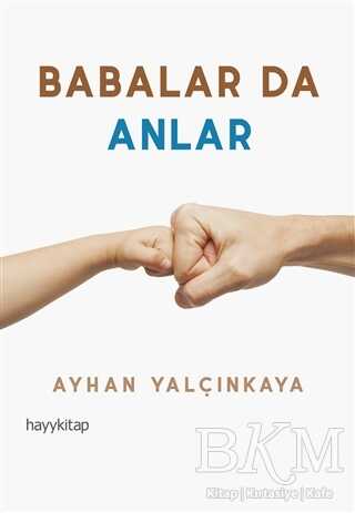 Babalar da Anlar - Hayykitap