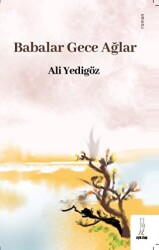 Babalar Gece Ağlar - Şyk Kitap