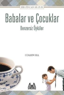 Babalar ve Çocuklar - Benzersiz Öyküler - 1