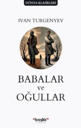 Babalar ve Oğullar - Başlık Yayınları