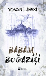 Babam, Boğaziçi - Karina Yayınevi