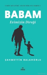 Babam Evimizin Direği - Ravza Yayınları