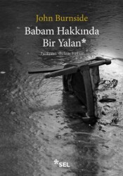 Babam Hakkında Bir Yalan - Sel Yayıncılık