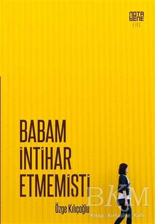 Babam İntihar Etmemişti - Nota Bene Yayınları