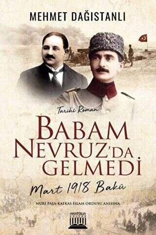 Babam Nevruz’da Gelmedi - Anatolia Kitap