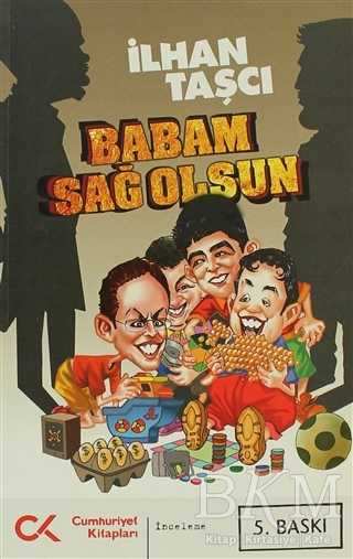 Babam Sağ Olsun - Cumhuriyet Kitapları