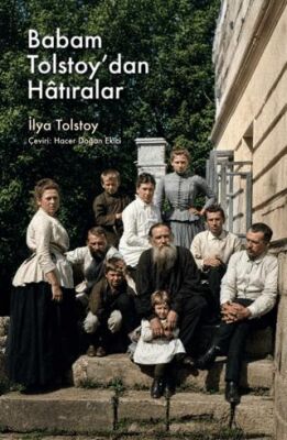 Babam Tolstoy`dan Hatıralar - 1