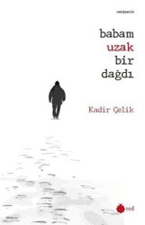 Babam Uzak Bir Dağdı - Red Yayınları