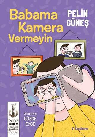 Babama Kamera Vermeyin - Tudem Yayınları