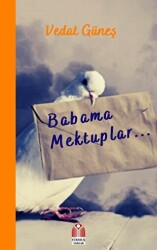 Babama Mektuplar - Yükseliş Yayınları