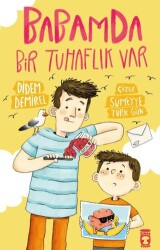 Babamda Bir Tuhaflık Var - Timaş Çocuk