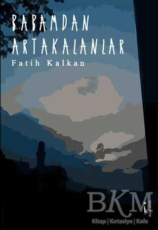 Babamdan Artakalanlar - İkinci Adam Yayınları