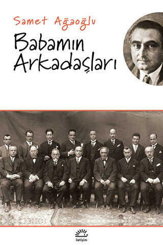 Babamın Arkadaşları - İletişim Yayınevi