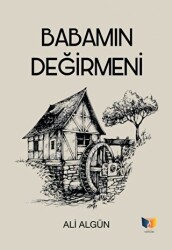 Babamın Değirmeni - Ateş Yayınları