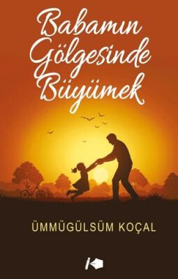 Babamın Gölgesinde Büyümek - 1