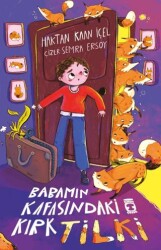 Babamın Kafasındaki Kırk Tilki - Timaş Çocuk