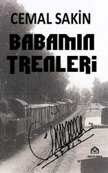 Babamın Trenleri - Kekeme Yayınları