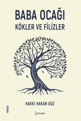 Baba Ocağı Kökler ve Filizler - 1