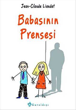 Babasının Prensesi - Kuraldışı Yayınevi