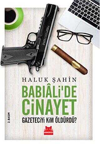 Babıali’de Cinayet - Kırmızı Kedi Yayınevi