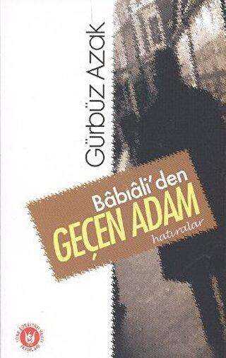 Babıali’den Geçen Adam - Tedev Yayınları