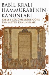 Babil Kralı Hammurabi’nin Kanunları - Tablet Çözümlerine Göre Tam Metin Kanunname - Kanon Kitap