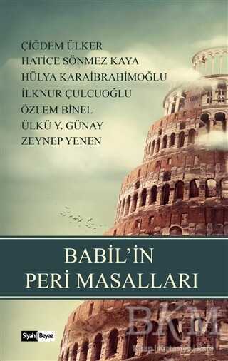Babil’in Peri Masalları - Siyah Beyaz Yayınları
