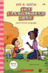 Baby-Sitters Club: Jessi`s Secret Language - Scholastic