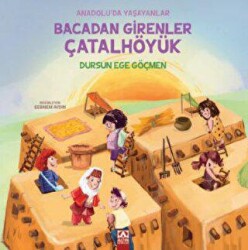 Bacadan Girenler Çatalhöyük - Altın Kitaplar