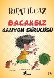 Bacaksız Kamyon Sürücüsü - Çınar Yayınları