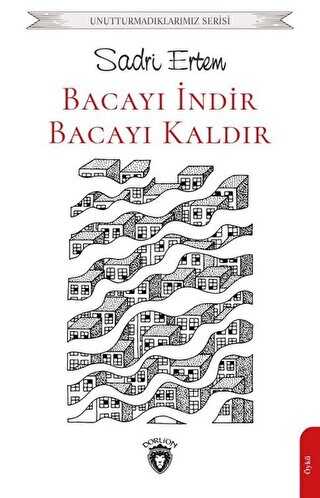 Bacayı İndir Bacayı Kaldır - Dorlion Yayınları