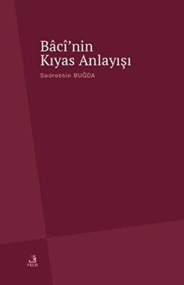 Baci`nin Kıyas Anlayışı - 1