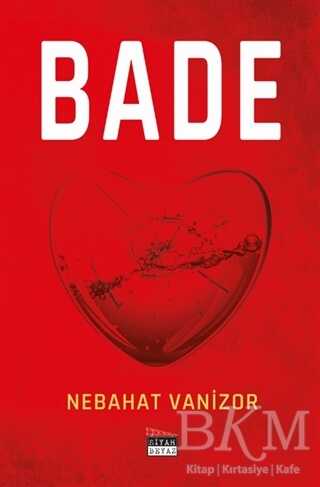 Bade - Siyah Beyaz Yayınları