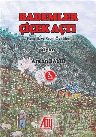 Bademler Çiçek Açtı - Baygenç Yayıncılık