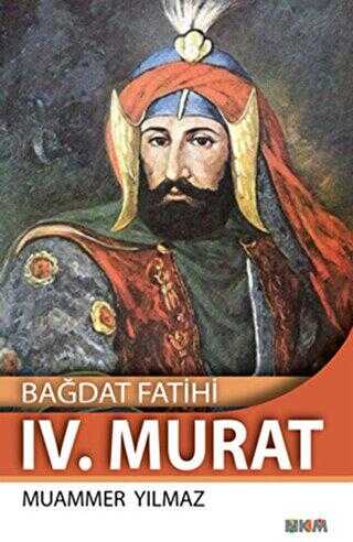 Bağdat Fatihi 4. Murat
