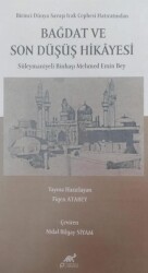 Bağdat ve Son Düşüş Hikayesi - Paradigma Akademi Yayınları