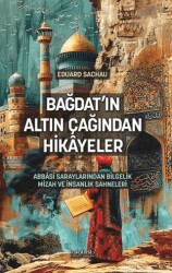 Bağdat`ın Altın Çağından Hikâyeler - İnkılab Yayınları