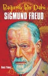 Bağımlı Bir Dahi Sigmund Freud - Halk Kitabevi