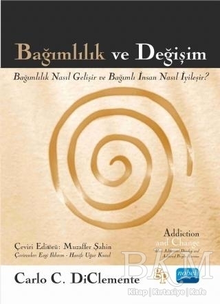 Bağımlılık ve Değişim - Nobel Akademik Yayıncılık