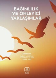 Bağımlılık ve Önleyici Yaklaşımlar - Necmettin Erbakan Üniversitesi Yayınları
