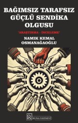 Bağımsız Tarafsız Güçlü Sendika Olgusu - Runa Yayınevi