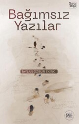 Bağımsız Yazılar - Eski Yeni Yayınları