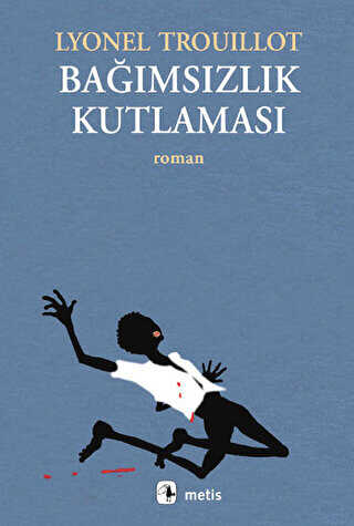 Bağımsızlık Kutlaması - Metis Yayınları